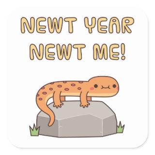 Newt Year Newt Me, Funny New Year Resolutions Square Sticker