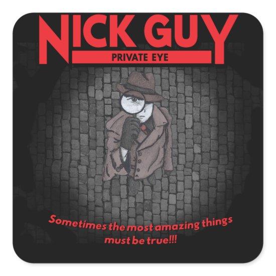 Nick Guy, Private Eye Square Sticker