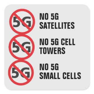 No 5G Satellites, Cell Towers or Small Cells Square Sticker