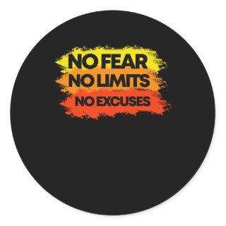 No Fear No Limits No Excuses Classic Round Sticker