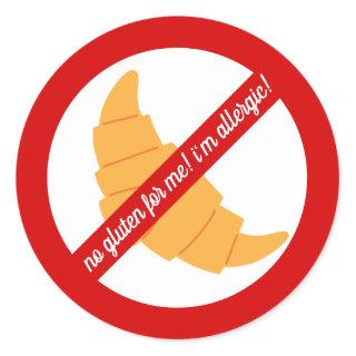 No gluten for me! - Gluten Allergy Alert Classic Round Sticker