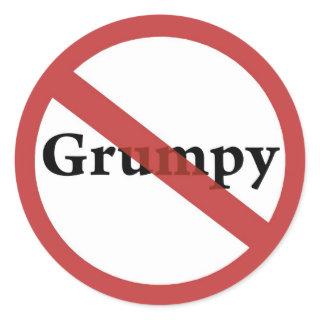 No Grumps Allowed! Classic Round Sticker