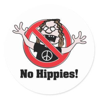 No Hippies! Classic Round Sticker