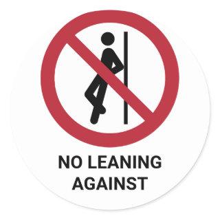 No Leaning Against, Prohibition Sign Classic Round Sticker