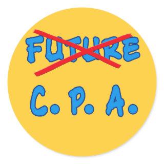 No Longer Future CPA Graduation Design Classic Round Sticker