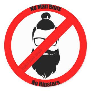 No Man Buns No Hipsters Classic Round Sticker