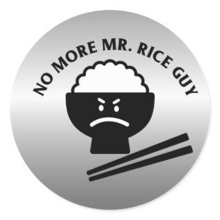 No more Mr. Nice guy   Classic Round Sticker