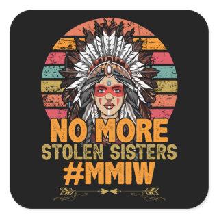 No more stolen sisters MMIW Square Sticker