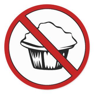 NO Muffin Tops! Funny Fat Joke Classic Round Sticker