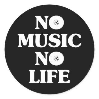 NO MUSIC NO LIFE CLASSIC ROUND STICKER