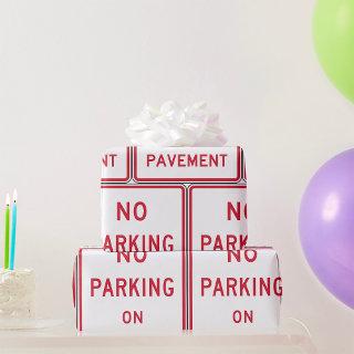 No Parking on Pavement Traffic Warning Sign