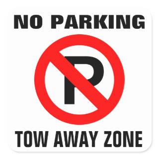 No Parking Tow Away Zone Sign Square Sticker