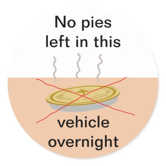 No Pies Here Classic Round Sticker