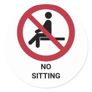 No Sitting, Prohibition Sign Classic Round Sticker