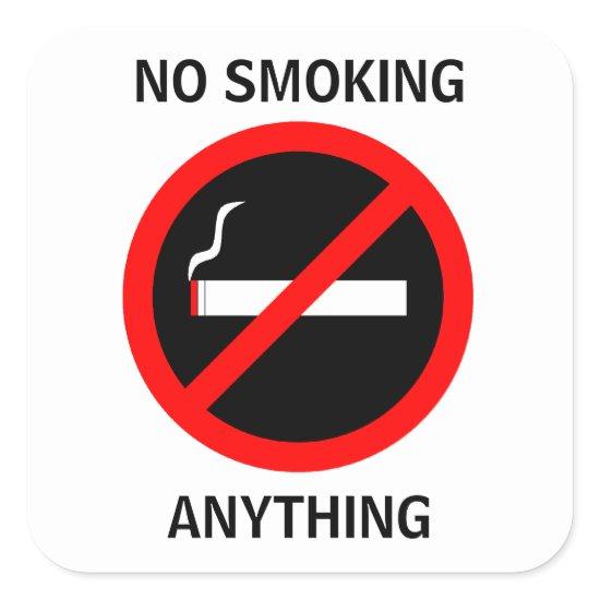 NO SMOKING ANYTHING SQUARE STICKER