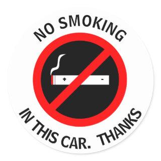 NO SMOKING IN THIS CAR. THANKS CLASSIC ROUND STICKER