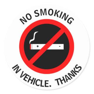 NO SMOKING IN VEHICLE. THANKS CLASSIC ROUND STICKER
