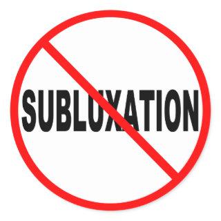 No Subluxation Stickers