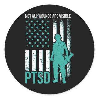 Not All Wounds Are Visible - PTSD Awareness  Classic Round Sticker