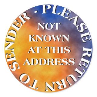Not Known at this Address Classic Round Sticker