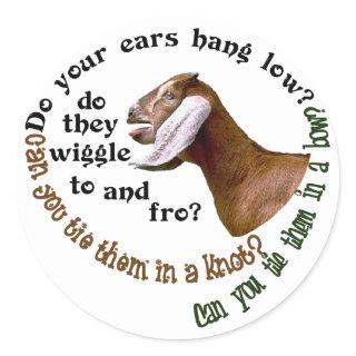NUBIAN GOAT - DO YOUR EARS HANG LOW? CLASSIC ROUND STICKER