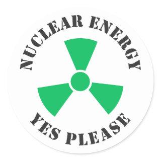 Nuclear Energy, Yes Please, Nuclear Power Classic Round Sticker