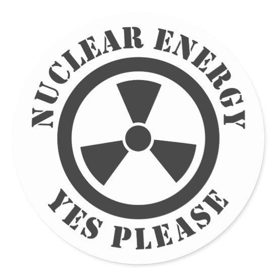 Nuclear Energy, Yes Please, Nuclear Power Invitati Classic Round Sticker