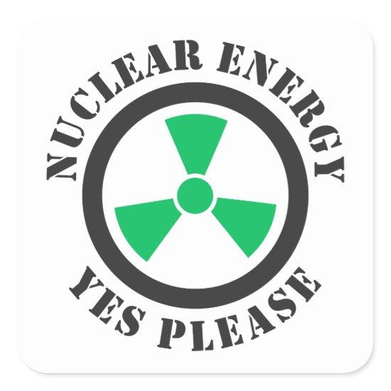 Nuclear Energy, Yes Please, Nuclear Power Invitati Square Sticker