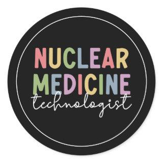Nuclear Medicine Technologist CNMT Gifts Classic Round Sticker