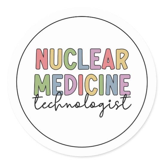 Nuclear Medicine Technologist CNMT Nuclear Med Classic Round Sticker