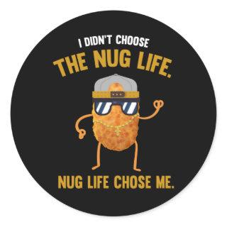 Nug Life Funny Chicken Nuggets Classic Round Sticker