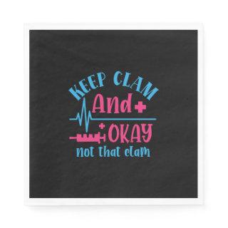 Nurse Gift | Keep Calm And Okay Not That Clam Napkins