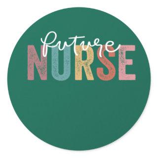 Nurse In Progress Nursing School Student Future Nu Classic Round Sticker