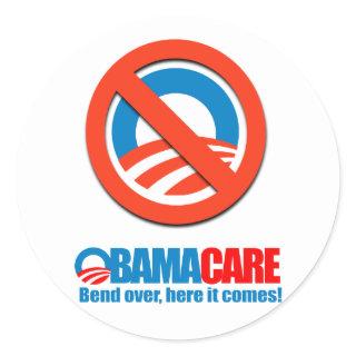 Obamacare - Bend over here it comes Classic Round Sticker