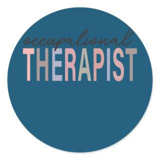 Occupational Therapy OT Therapist OT Month OT Classic Round Sticker