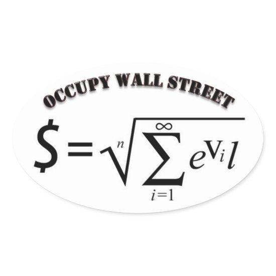 Occupy Wall Street Money is the Root of all Evil Oval Sticker
