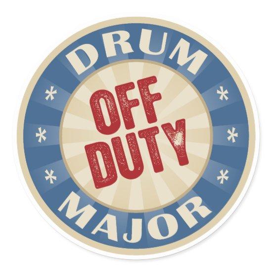 Off Duty Drum Major Classic Round Sticker