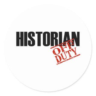 OFF DUTY HISTORIAN LIGHT CLASSIC ROUND STICKER