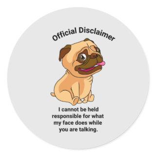 Official Disclaimer My Face Classic Round Sticker