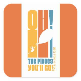 Oh, The Places You'll Go! Tall Retro Typography Square Sticker