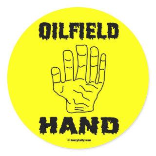 Oilfield Hand,Sticker,Oil,Oilman,Toolhand,Rigs Classic Round Sticker