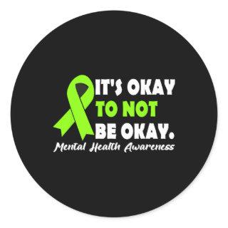 Okay To Not Be Okay Ribbon Mental Health Awareness Classic Round Sticker