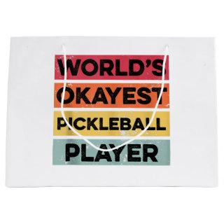 Okayest Pickleball Player Funny Pickleball Mens Da Large Gift Bag