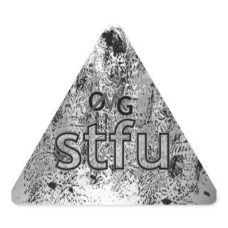 OMG! stfu Triangle Sticker