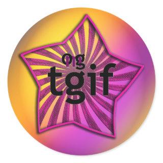 OMG! tgif Classic Round Sticker