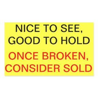 Once Broken, Consider sold Rectangular Sticker