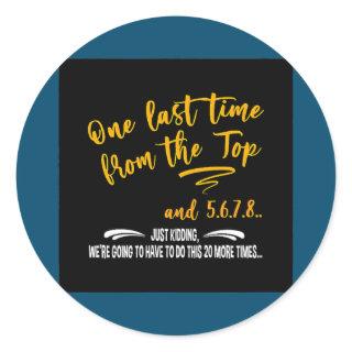 One Last Time From The Top Choreographer Dance Classic Round Sticker