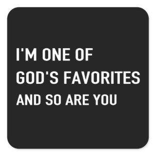 One of God's Favorites sticker