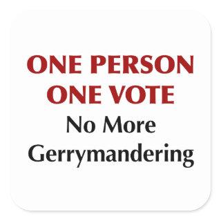 One Person One Vote, No More Gerrymandering Square Sticker