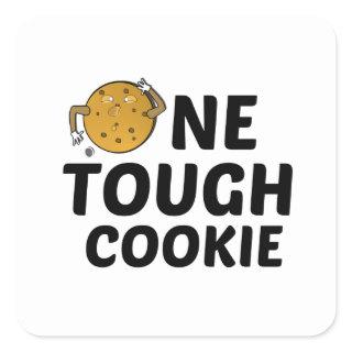 ONE TOUGH COOKIE SQUARE STICKER